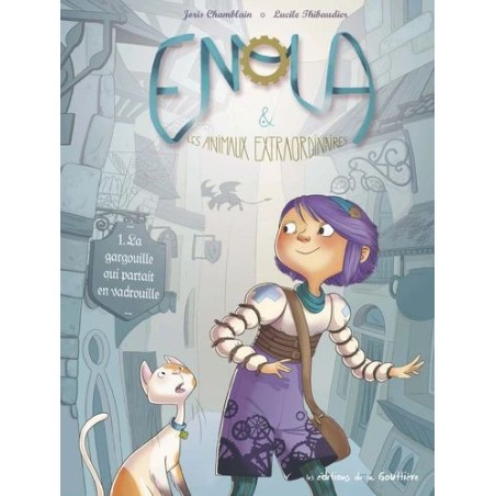 Enola et les animaux extraordinaires - La gargouille qui partait en vadrouille - Tome 1