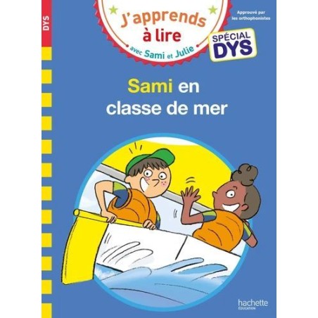 Sami en classe de mer - Spécial DYS