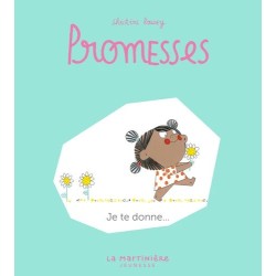 Promesses - Je te donne...