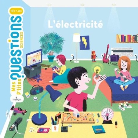 Mes p'tites questions - L'électricité