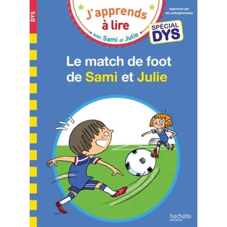 Le match de foot de Sami et Julie - Spécial DYS