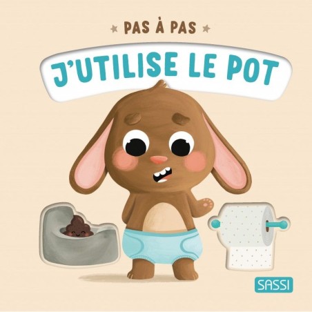 J'utilise le pot - Pas à pas