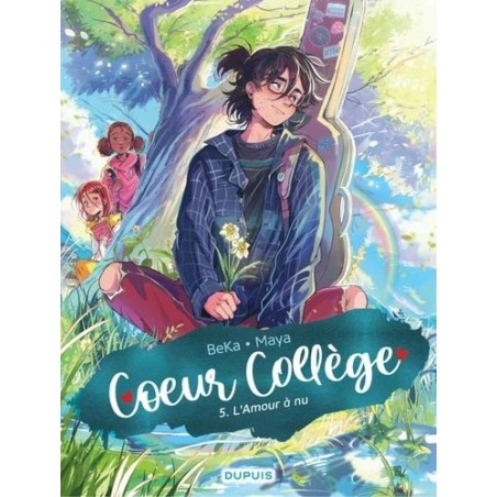 Coeur Collège - L'amour à nu - Tome 5