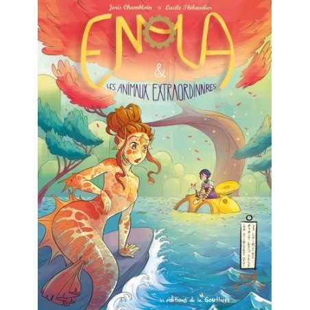 Enola et les animaux extraordinaires - La sirène qui avait les yeux de Chimène - Tome 7