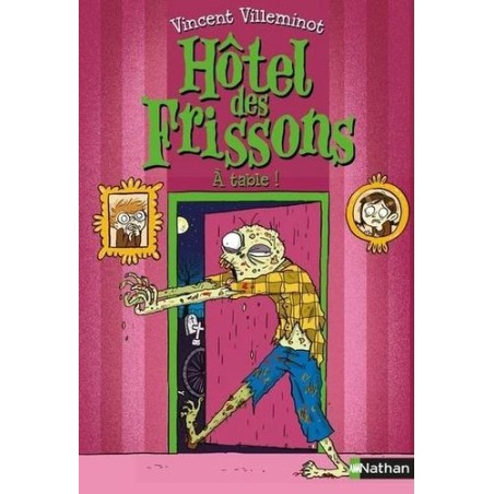 Hôtel des Frissons - À table ! - Tome 6