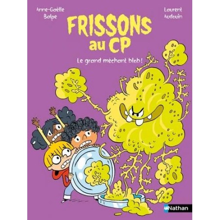 Frissons au CP - Le grand méchant Blob !