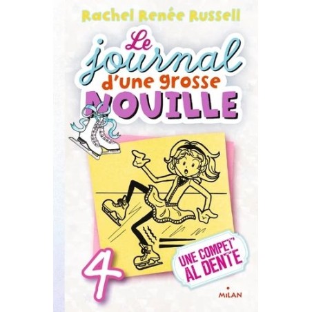 Le Journal d'une grosse nouille - Tome 4 - Une compet' al dente