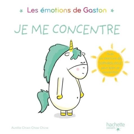 Les émotions de Gaston - Je me concentre