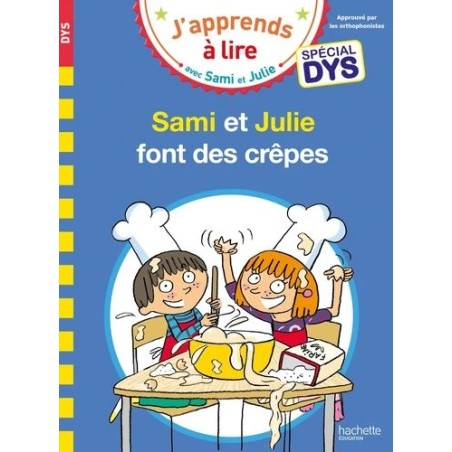 Sami et Julie font des crêpes - Spécial DYS