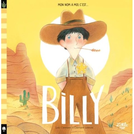 Mon nom à moi c'est Billy