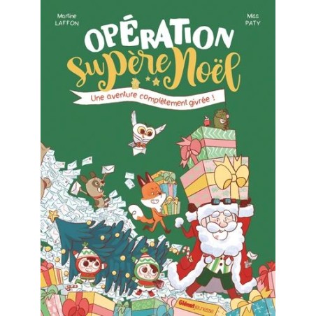 Opération suPère Noël - Une aventure complètement givré