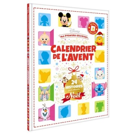 Mes premières histoires - Le Calendrier de l'Avent Disney - 24 Histoires pour attendre Noël