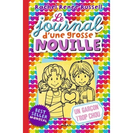 Le journal d'une grosse nouille - Un garçon trop chou - Tome 12