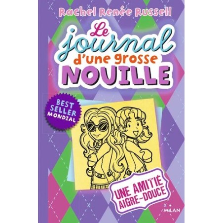 Le journal d'une grosse nouille - Une amitié aigre-douce - Tome 11