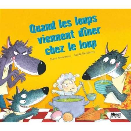 Quand les loups viennent dîner chez le loup