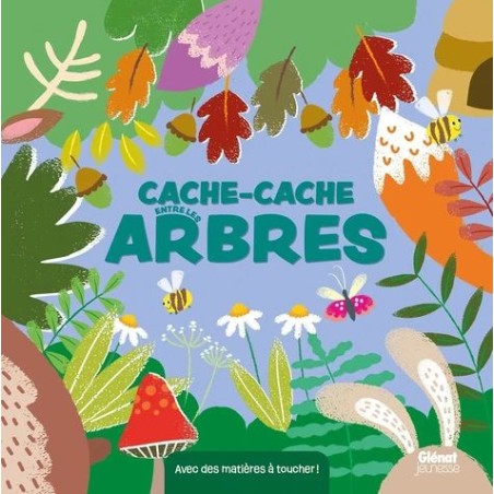 Cache-cache entre les arbres - Avec des matières à toucher !