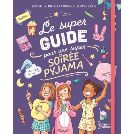 Le super guide pour une super soirée pyjama