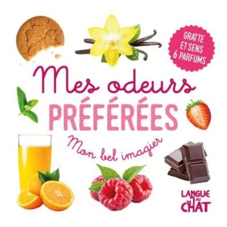 Mes odeurs préférées - Mon bel imagier