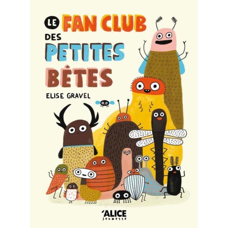 Le fan club des petites bêtes