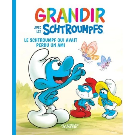 Grandir avec les Schtroumpfs - Le Schtroumpf qui avait perdu un ami