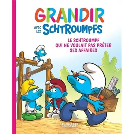 Grandir avec les Schtroumpfs - Le Schtroumpf qui ne voulait pas prêter ses affaires