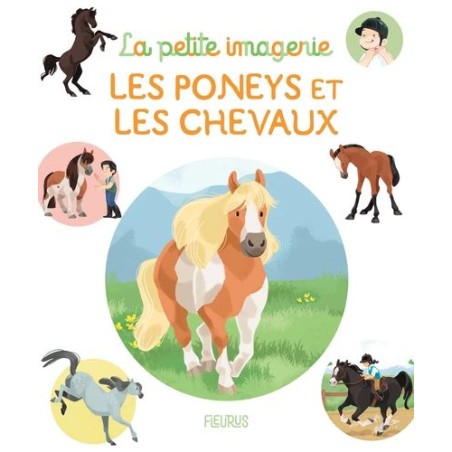 La petite imagerie - Les poneys et les chevaux