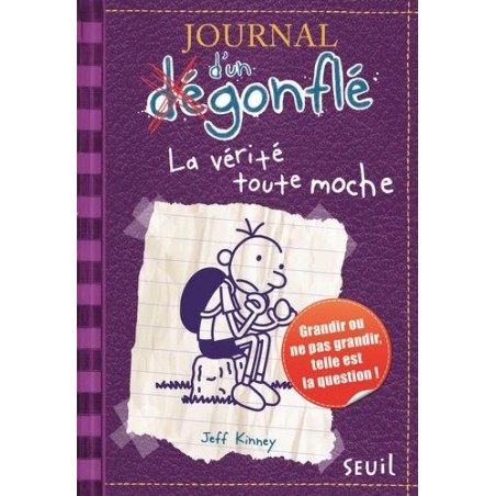 Journal d'un dégonflé - Tome 5 - La vérité toute moche