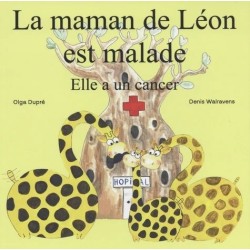 La maman de léon est malade