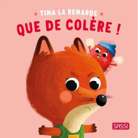 Que de colère ! - Tina la renarde