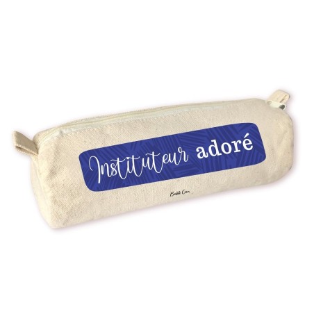 Trousse crayon - Instituteur adoré