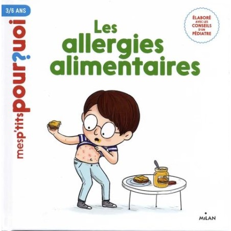 Mes p'tits pourquoi - Les allergies alimentaires