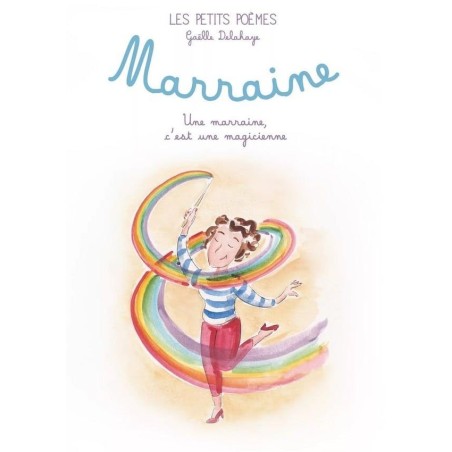 Les petits poèmes - Marraine - Une Marraine c'est un magicienne