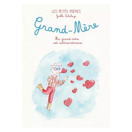 Les petits poèmes - Grand-mère - Ma grand-mère est extraordinaire