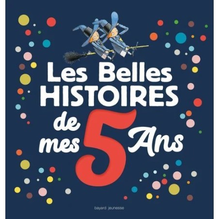 Les belles histoires de mes 5 ans